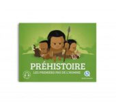 Quelle histoire -  La Préhistoire